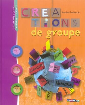 Couverture du livre « Creations de groupe - grand livre » de Theulet-Luzie Bernad aux éditions Casterman
