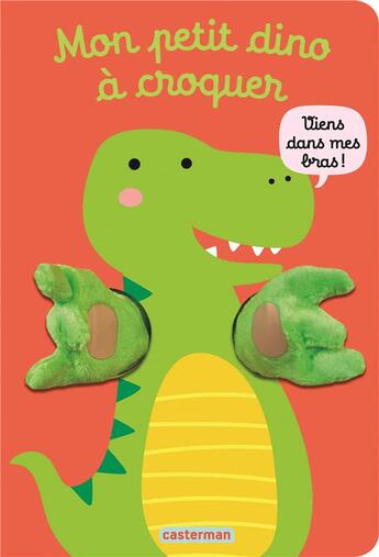 Couverture du livre « Viens dans mes bras ! - mon petit dino a croquer » de Imagebooks/Louwers aux éditions Casterman