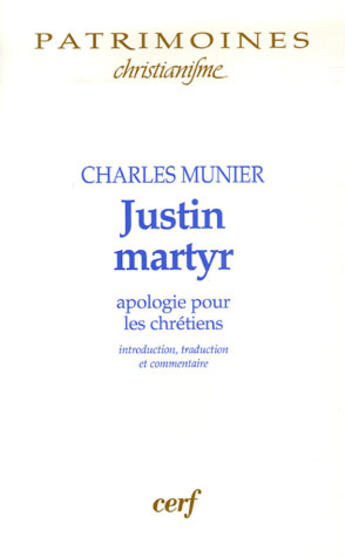 Couverture du livre « Justin martyr » de Charles Munier aux éditions Cerf