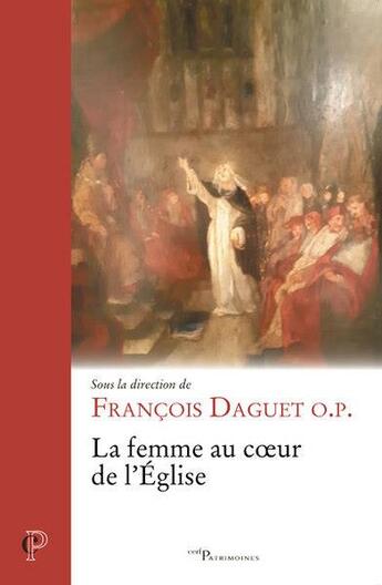 Couverture du livre « La femme au coeur de l'Eglise » de Francois Daguet aux éditions Cerf