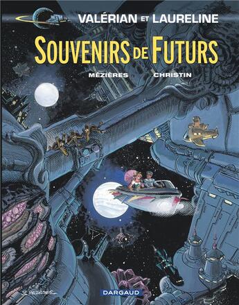 Couverture du livre « Valérian t.22 : souvenirs de futurs » de Pierre Christin et Jean-Claude Mézières aux éditions Dargaud