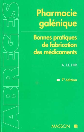 Couverture du livre « Pharmacie Galenique » de Alain Le Hir aux éditions Elsevier-masson