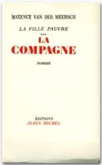 Couverture du livre « La compagne ; la fille pauvre t.3 » de Maxence Van Der Meersch aux éditions Albin Michel