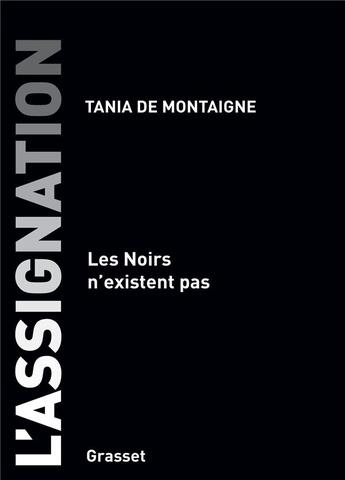 Couverture du livre « L'assignation » de Tania De Montaigne aux éditions Grasset