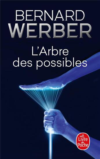 Couverture du livre « L'arbre des possibles et autres histoires » de Bernard Werber aux éditions Le Livre De Poche