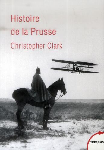 Couverture du livre « Histoire de la Prusse » de Christopher Clark aux éditions Tempus/perrin