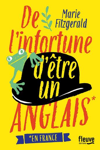 Couverture du livre « De l'infortune d'être un Anglais en France » de Marie Fitzgerald aux éditions Fleuve Editions