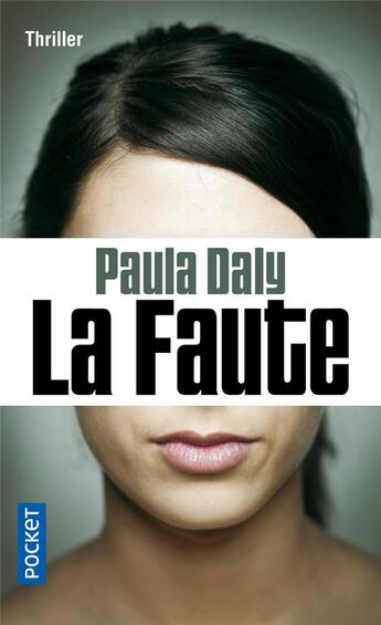 Couverture du livre « La faute » de Paula Daly aux éditions Pocket