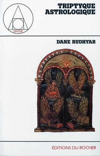 Couverture du livre « Triptyque astrologique » de Dane Rudhyar aux éditions Rocher