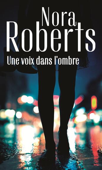 Couverture du livre « Enquêtes à Denver Tome 1 ; une voix dans l'ombre » de Nora Roberts aux éditions Harlequin