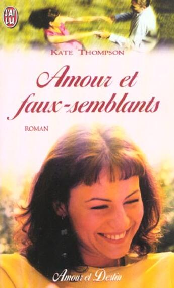 Couverture du livre « Amour et faux-semblants » de Kate Thompson aux éditions J'ai Lu
