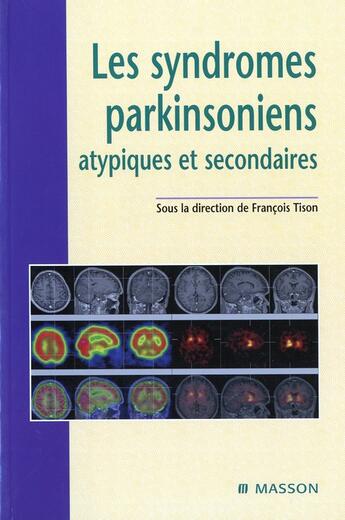 Couverture du livre « Les syndromes parkinsoniens » de  aux éditions Elsevier-masson