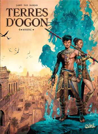 Couverture du livre « Terres d'Ogon Tome 4 : mystic » de Nicolas Jarry et Vax aux éditions Soleil