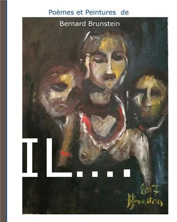 Couverture du livre « Il » de Brunstein Bernard aux éditions Books On Demand