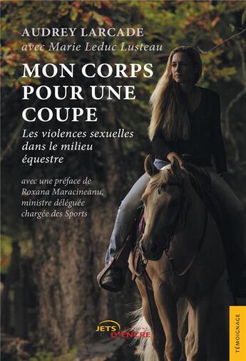 Couverture du livre « Mon corps pour une coupe - les violences sexuelles dans le milieu equestre » de Larcade aux éditions Jets D'encre