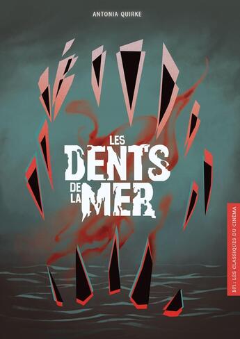 Couverture du livre « Les dents de la mer » de Antonia Quirke aux éditions Akileos