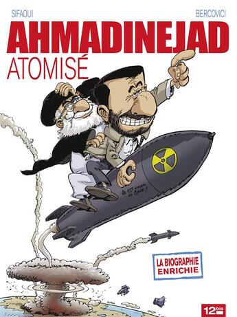 Couverture du livre « Ahmadinejad atomisé » de Sifaoui-M aux éditions Glenat