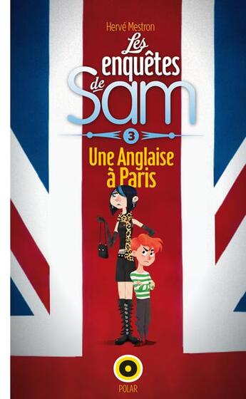 Couverture du livre « Les enquêtes de Sam t.3 ; une Anglaise à Paris » de Herve Mestron aux éditions Oslo