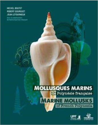 Couverture du livre « Mollusques marins de Polynésie francaise » de Michel Boutet et Robert Gourguet et Jean Letourneux aux éditions Au Vent Des Iles