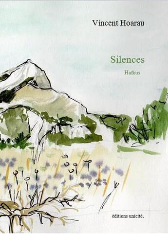 Couverture du livre « Silences » de Vincent Hoarau aux éditions Unicite