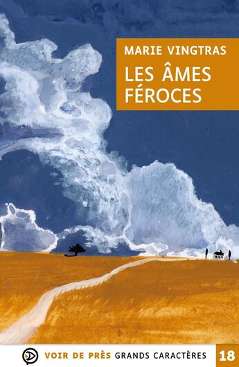 Couverture du livre « Les Âmes féroces » de Marie Vingtras aux éditions Voir De Pres