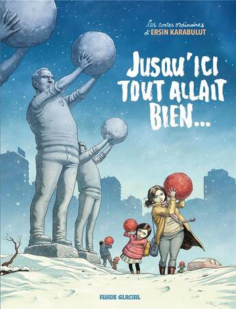 Couverture du livre « Jusqu'ici tout allait bien... » de Ersin Karabulut aux éditions Fluide Glacial