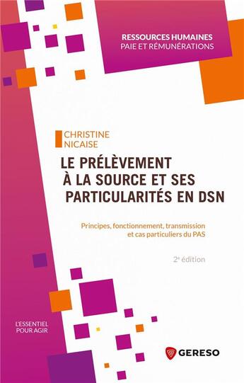 Couverture du livre « Le prélèvement à la source et ses particularités en DSN (2e édition) » de Christine Nicaise aux éditions Gereso