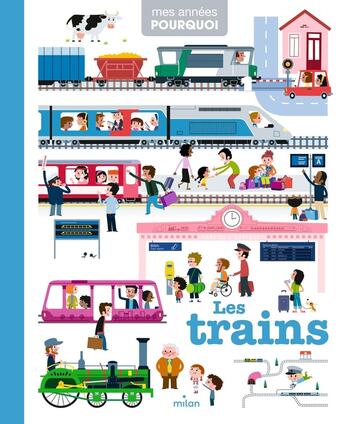 Couverture du livre « Les trains » de Cecile Benoist aux éditions Milan