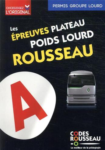 Couverture du livre « Code Rousseau : épreuves plateau & I.O. : groupe lourd (édition 2021) » de  aux éditions Codes Rousseau