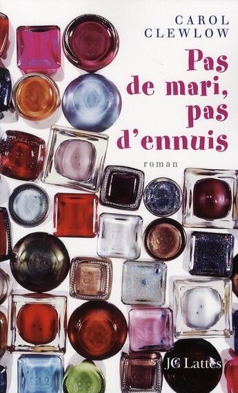 Couverture du livre « Pas de mari, pas d'ennuis » de Clewlow-C aux éditions Lattes