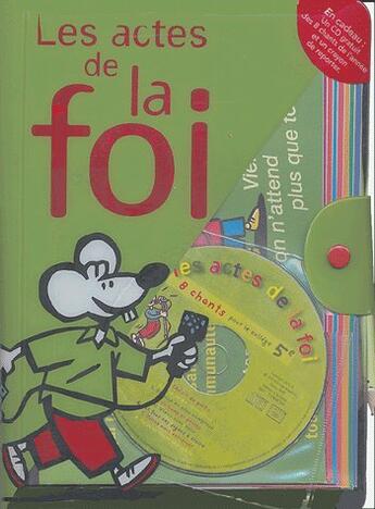 Couverture du livre « Les actes de la foi ; cd 5ème livret chants inclus » de  aux éditions Fleurus