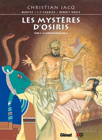 Couverture du livre « Les mystères d'Osiris Tome 4 ; la conspiration du mal » de Benoit Roels et Jean-Francois Charles aux éditions Glenat