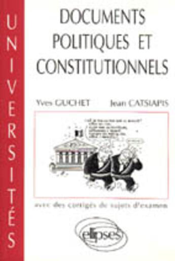 Couverture du livre « Documents politiques et constitutionnels » de Guchet/Catsiapis aux éditions Ellipses