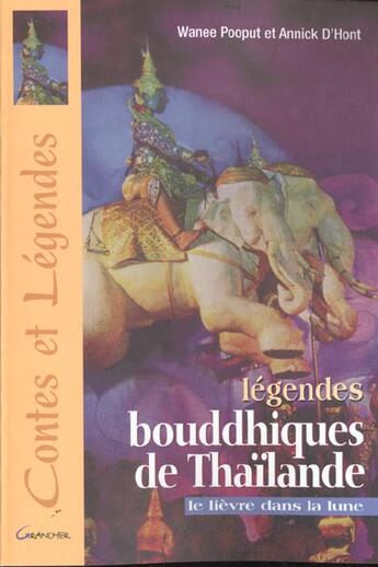 Couverture du livre « Legendes bouddhiques de thailande : le lievre dans la lune » de  aux éditions Grancher