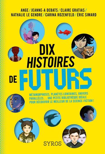 Couverture du livre « Dix histoires de futurs » de  aux éditions Syros