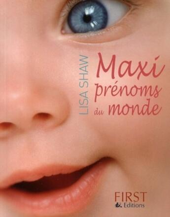 Couverture du livre « Maxi prenoms du monde » de Shaw Lisa aux éditions First