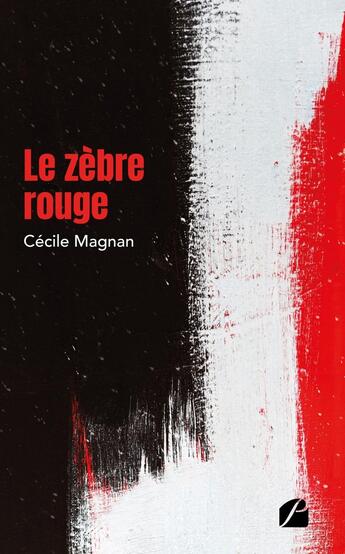 Couverture du livre « Le zèbre rouge » de Cecile Magnan aux éditions Editions Du Panthéon