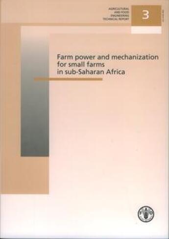 Couverture du livre « Farm power and mechanization for small farms in subsahara africa » de Sims Brian G. aux éditions Fao