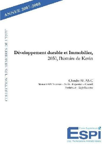 Couverture du livre « Développement durable et immobilier » de Claudia Blanc aux éditions Edilivre