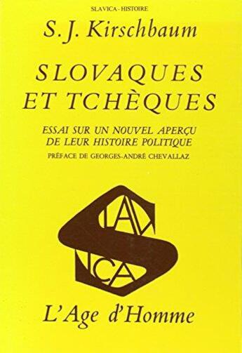 Couverture du livre « Slovaques Et Tcheques » de Kirschbaum S J aux éditions L'age D'homme