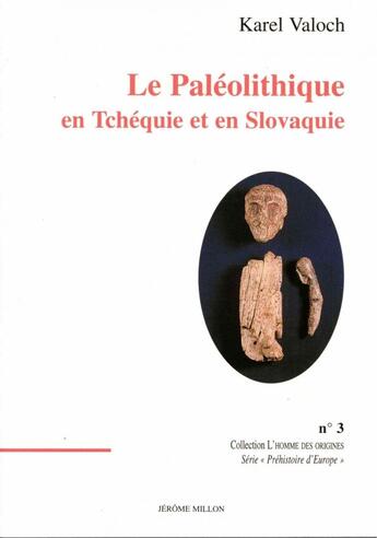 Couverture du livre « Le paleolithique en tchequie et en slovaquie » de Valoch Karel aux éditions Millon