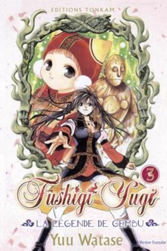 Couverture du livre « Fushigi yugi - la légende de Gembu Tome 3 » de Yuu Watase aux éditions Delcourt