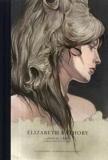 Couverture du livre « Elizabeth Bathory » de Croci/Pauly aux éditions Paquet