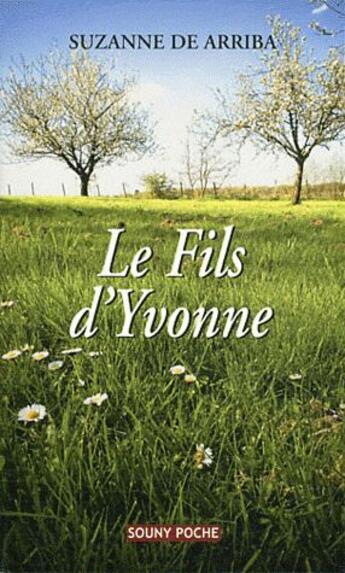 Couverture du livre « Le fils d'Yvonne » de Suzanne De Arriba aux éditions Lucien Souny