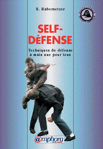 Couverture du livre « Self-Defense » de Roland Habersetzer aux éditions Amphora