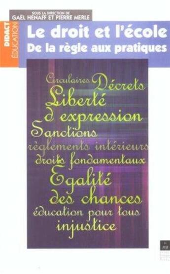 Couverture du livre « Le Droit et l'école : De la règle aux pratiques » de Pur aux éditions Pu De Rennes