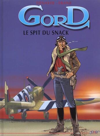 Couverture du livre « Gord t.2 ; le spit du snack » de Denayer et Franz aux éditions P & T Production - Joker