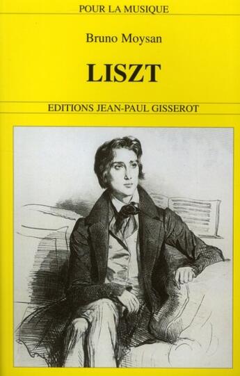 Couverture du livre « Liszt » de Bruno Moysan aux éditions Gisserot