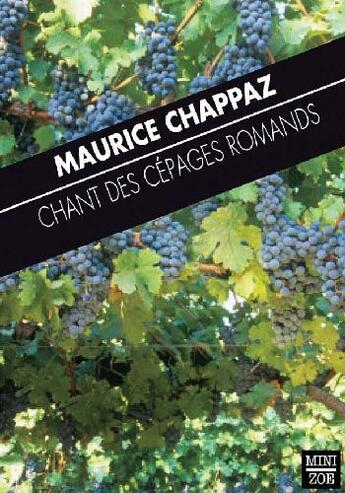 Couverture du livre « Chant des cépages romands » de Maurice Chappaz aux éditions Zoe