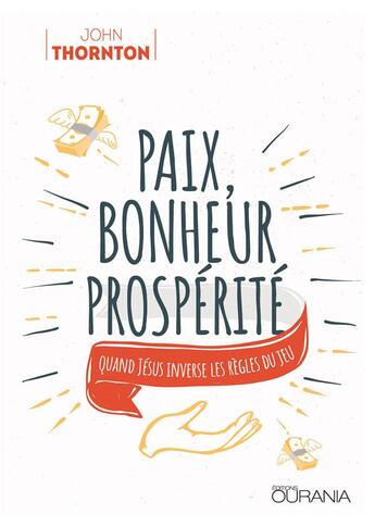 Couverture du livre « Paix, bonheur, prospérité » de Robert John Thornton aux éditions Ourania